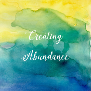 Creating Abundance